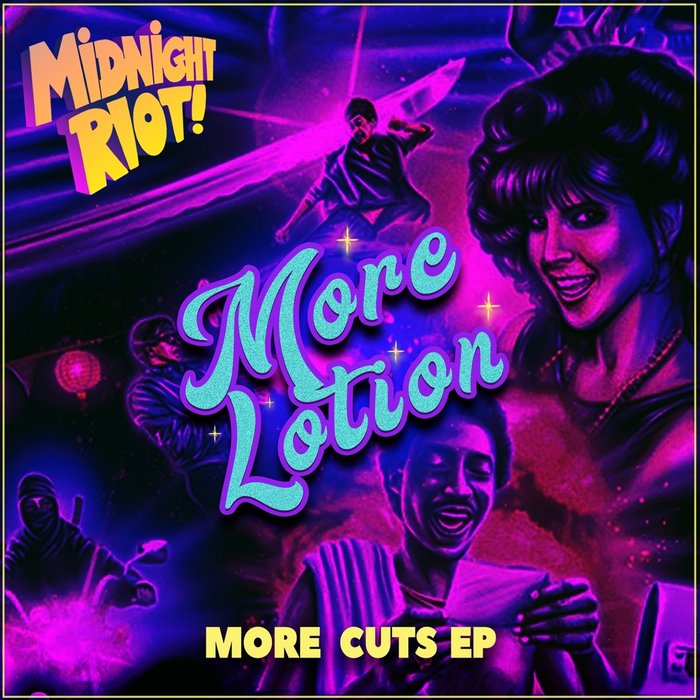 More Lotion - More Cuts EP / Midnight Riot