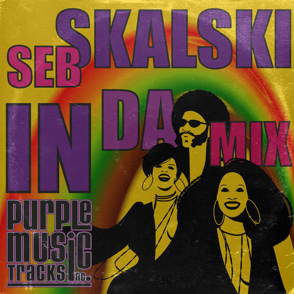 Seb Skalski - In Da Mix / Purple Tracks