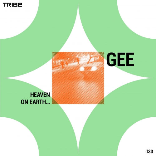 Gee - Heaven on Earth / Tribe Records
