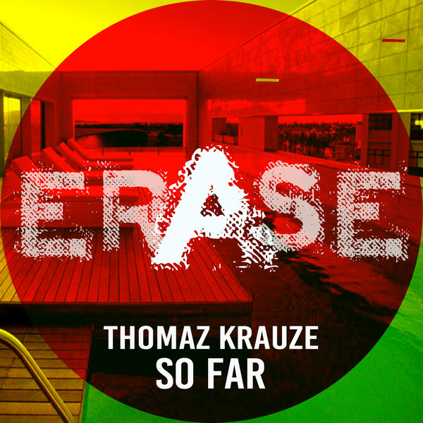 Thomaz Krauze - So Far / Erase Records