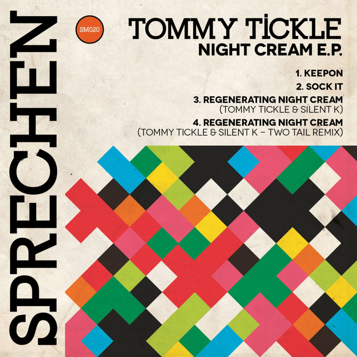 Tommy Tickle - Night Cream EP / Sprechen