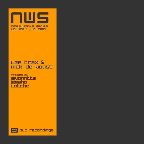 Lee Trax & Nick De Voost - Nimes Works Series, Vol. 1 / BLC Recordings