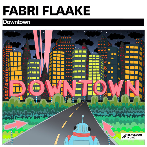 Fabri Flaake - Downtown / Blacksoul Music