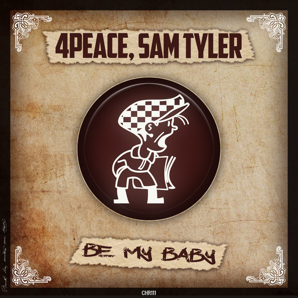 4Peace, Sam Tyler - Be My Baby / Cabbie Hat Recordings
