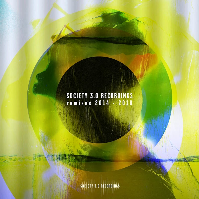 VA - Society 3.0 Recordings Remixes 2014-2018 / Society 3.0