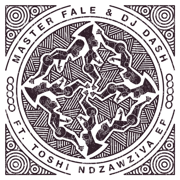 Master Fale & Dash ft Toshi - Ndzawziva EP / 4 Bits House Music