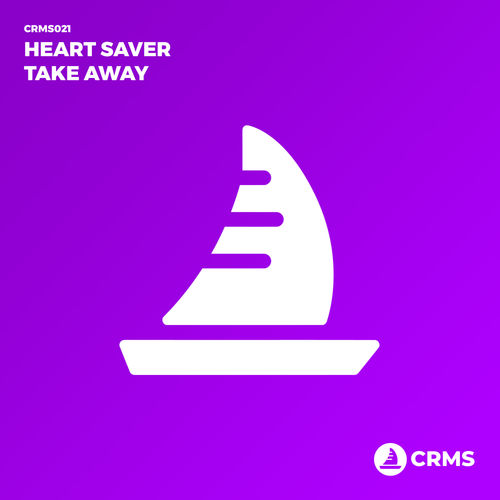 Heart Saver - Take Away / CRMS Records
