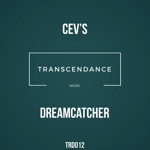 CEV's - Dreamcatcher / Transcendance Music