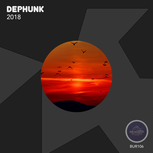 Dephunk - 2018 / Break Under Records