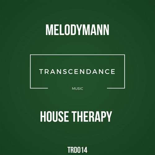 Melodymann - House Therapy / Transcendance Music