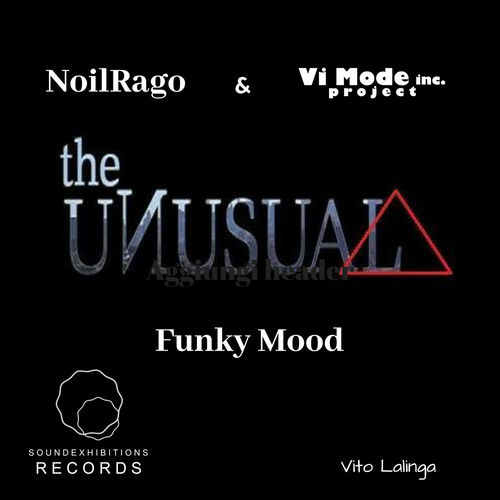 NoilRago & Vi Mode inc project - Funky Mood / Sound Exhibitions Records