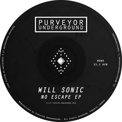 Will Sonic - No Escape EP / Purveyor Underground