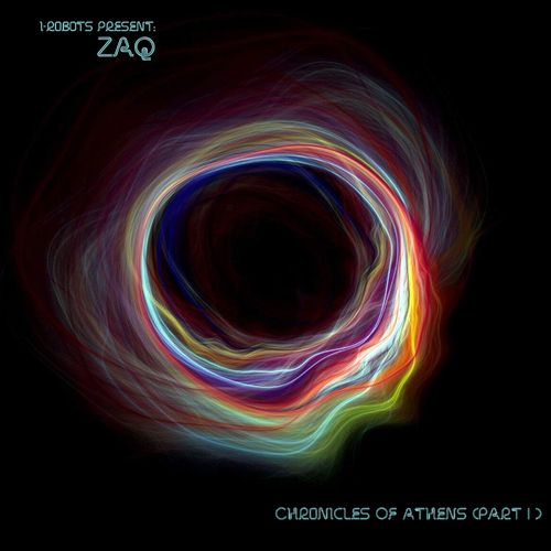 I-Robots present: Zaq - Chronicles Of Athens (Part I) / OPILEC MUSIC