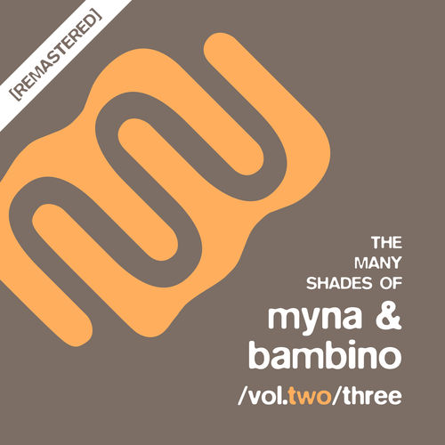 VA - The Many Shades of Myna & Bambino, Vol. Two/Three / Myna Music