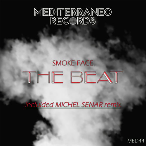 Smoke Face - The Beat / Mediterraneo Records