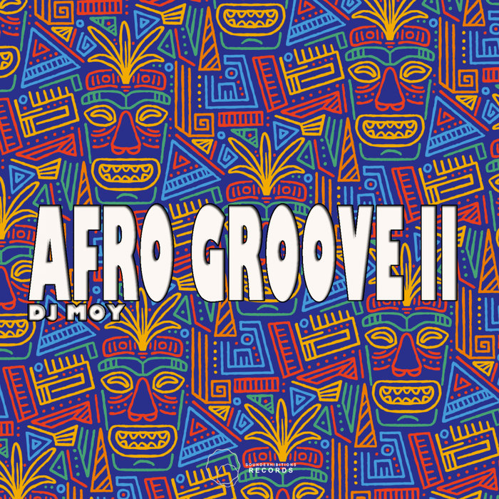 DJ Moy - Afro Grooves II / Sound-Exhibitions-Records