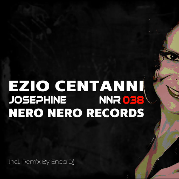 Ezio Centanni - Josephine / Nero Nero Records