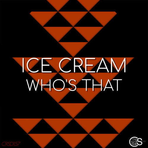 Ice Cream - Who's That / Craniality Sounds