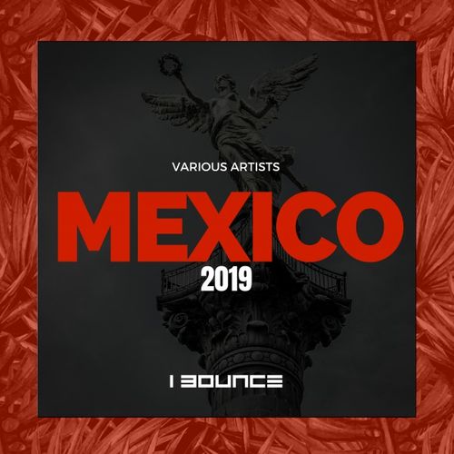 VA - Mexico 2019 / I Bounce Records