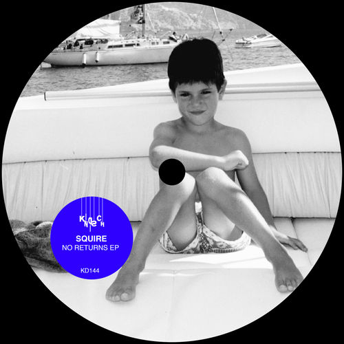 Squire - No Returns EP / Kindisch