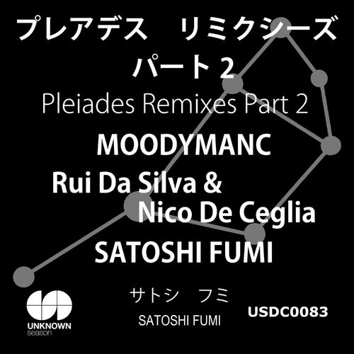 Satoshi Fumi - Pleiades Remixes, Pt. 2 / UNKNOWN season