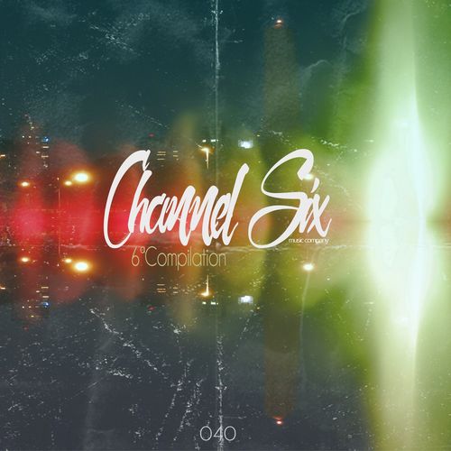 VA - 6th Compilation / Compilation Vol 6 / Channel Six Music Company