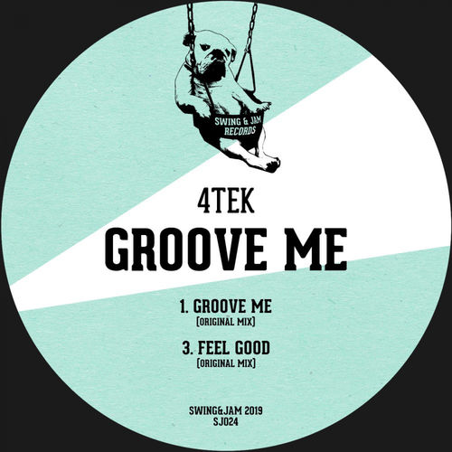4Tek - Groove Me / Swing & Jam Records