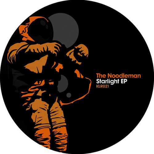 The Noodleman - Starlight EP / Kolour Recordings