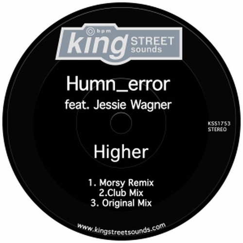 Humn_Error ft Jessie Wagner - Higher / King Street Sounds