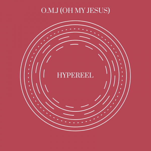 Hypereel - OMJ Oh My Jesus / Waxadisc