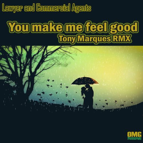 Lawyer and Commercial Agents - You Make Me feel Good / OMG House Records