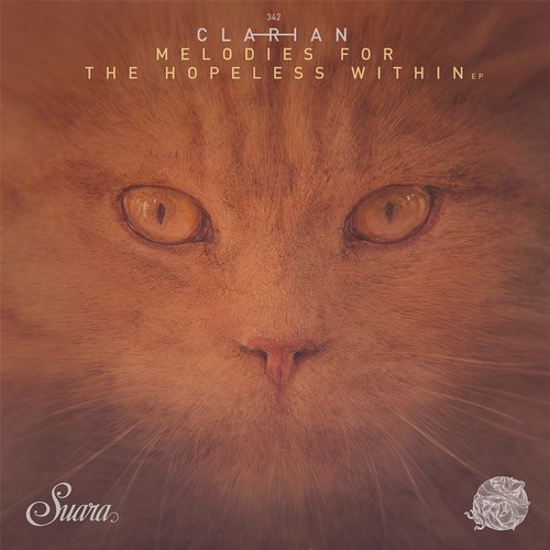 Clarian - Melodies For The Hopeless Within EP / Suara