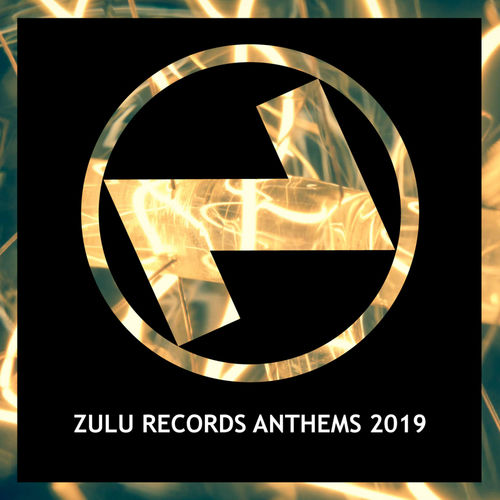 VA - Zulu Records Anthems 2019 / Zulu Records