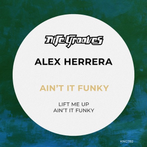 Alex Herrera - Ain't It Funky / Nite Grooves
