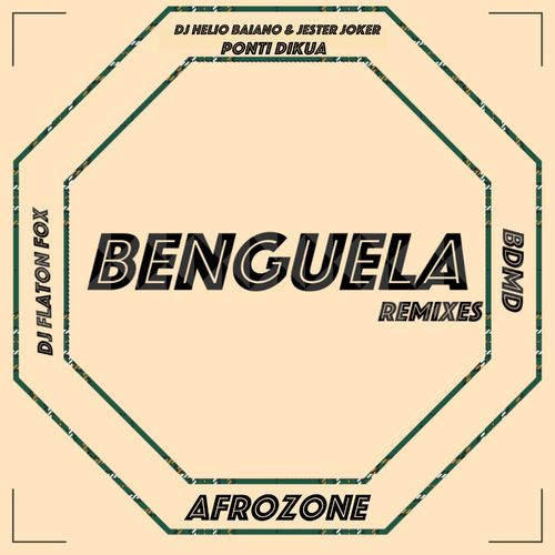 Dj Helio Baiano - Benguela Remixes / Self Released
