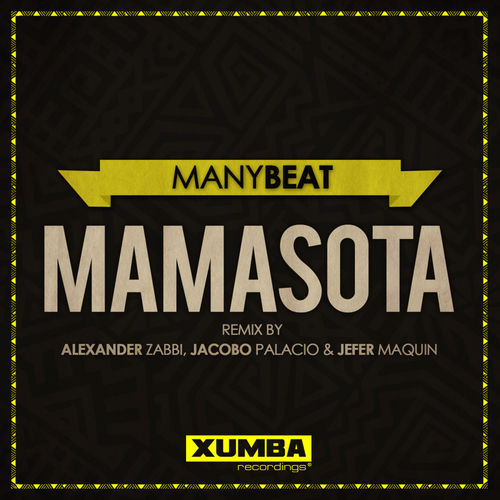 Manybeat - Mamasota (Remix) / Xumba Recordings