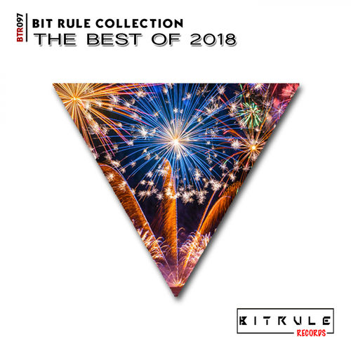 VA - Best of 2018 / Bit Rule Records