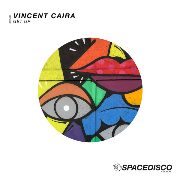 Vincent Caira - Get Up / Spacedisco Records