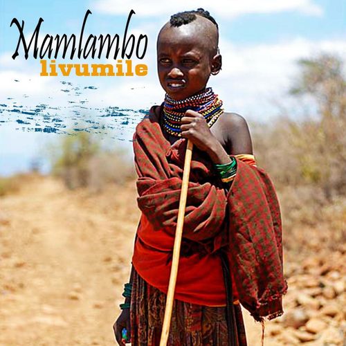 Mamlambo - Livumile / Inercircle Recordings