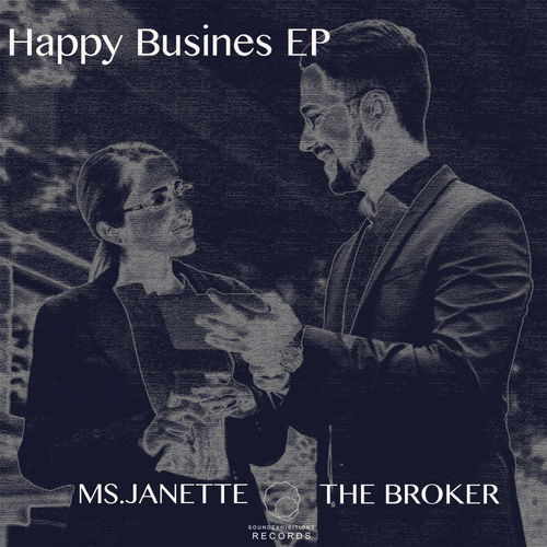 Ms. Janette & The Broker - Happy Busines EP / Sound Exhibitions Records