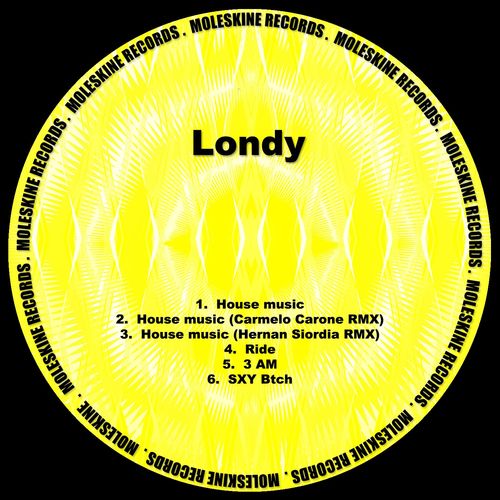 Londy - House Music / Moleskine Records