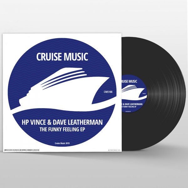 HP Vince, Dave Leatherman - The Funky Feeling EP / Cruise Music
