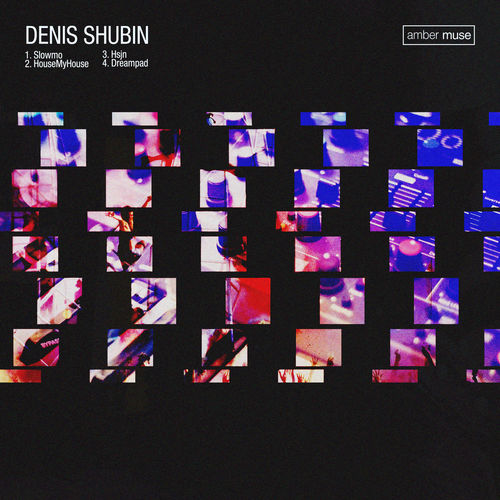 Denis Shubin - Housemyhouse EP / Amber Muse Records