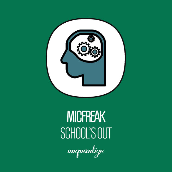 Micfreak - School's Out / unquantize