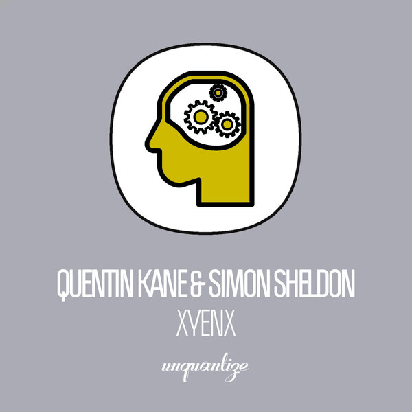 Quentin Kane and Simon Sheldon - Xyenx / unquantize