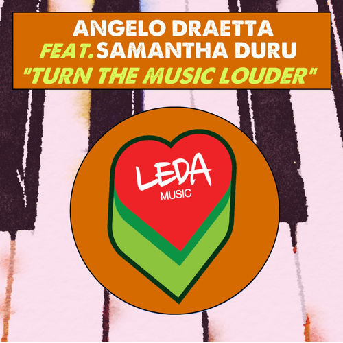 Angelo Draetta - Turn The Music Louder / Leda Music