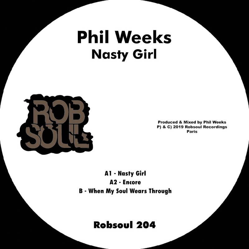 Phil Weeks - Nasty Girl / Robsoul