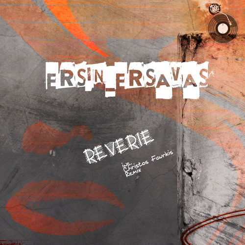 Ersin Ersavas - Reverie / Try That Records