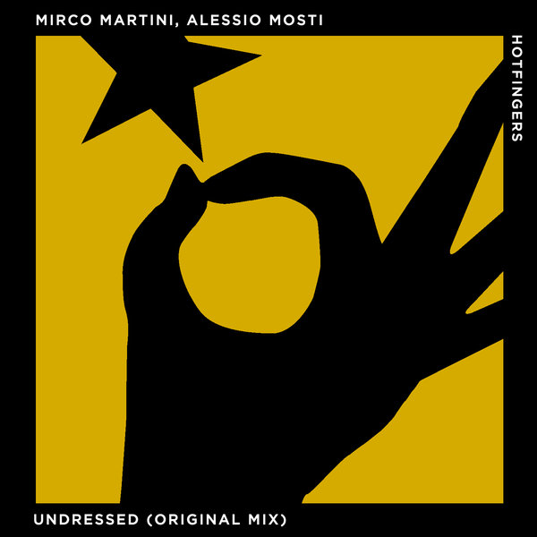 Alessio Mosti, Mirco Martini - Undressed / Hotfingers