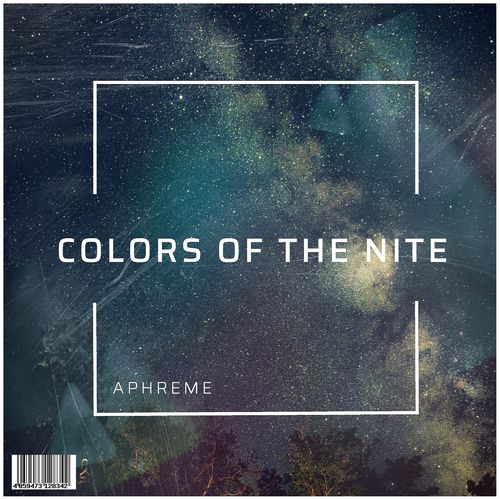 Aphreme - Colors Of The Nite / Octave Moods